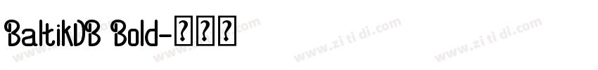 BaltikDB Bold字体转换